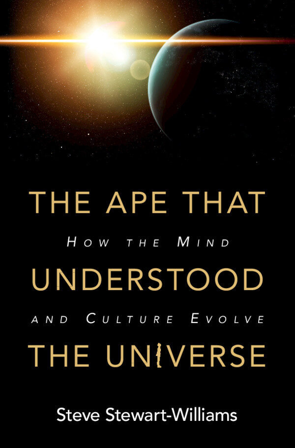 The Ape that Understood the Universe:How the Mind and Culture Evolve ebook